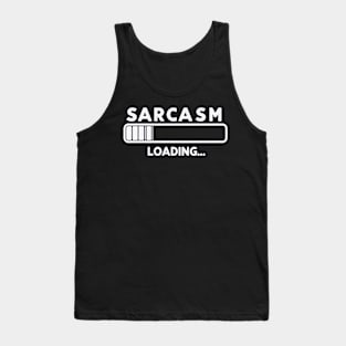 "Sarcasm Loading..." Funny Loading Bar Tank Top